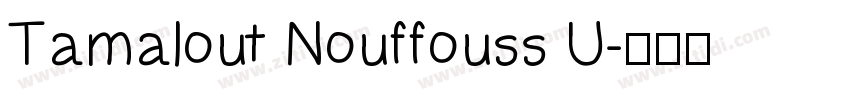 Tamalout Nouffouss U字体转换